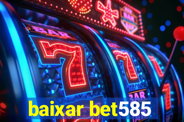 baixar bet585